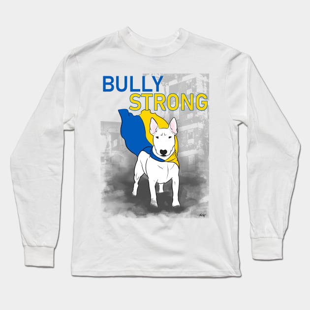 Ukraine Bully Strong Long Sleeve T-Shirt by Noewi